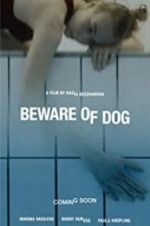 Watch Beware of Dog Watch123movies