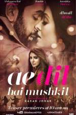 Watch Ae Dil Hai Mushkil Watch123movies