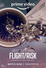 Watch Flight/Risk Watch123movies