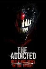 Watch The Addicted Watch123movies