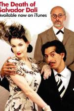 Watch The Death of Salvador Dali Watch123movies