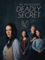 Watch My Professor\'s Deadly Secret Watch123movies
