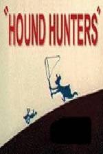 Watch Hound Hunters Watch123movies