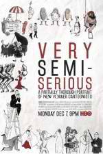 Watch Very Semi-Serious Watch123movies