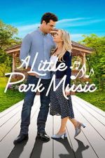 Watch A Little Park Music Watch123movies
