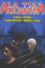 Watch The Aunt Alejandra Watch123movies