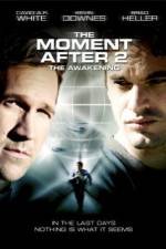 Watch The Moment After 2: The Awakening Watch123movies