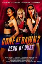 Watch Gone by Dawn 2: Dead by Dusk Watch123movies