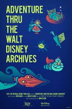 Watch Adventure Thru the Walt Disney Archives Watch123movies