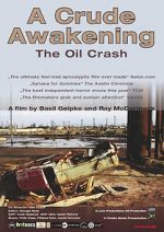 Watch A Crude Awakening: The Oil Crash Watch123movies