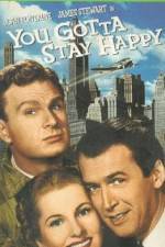 Watch You Gotta Stay Happy Watch123movies