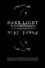 Watch Dark Light: The Art of Blind Photographers Watch123movies