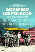 Watch Godspeed, Los Polacos! Watch123movies