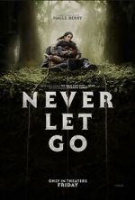 Watch Never Let Go Watch123movies