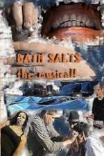 Watch Bath Salts the Musical Watch123movies