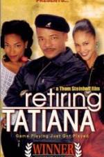Watch Retiring Tatiana Watch123movies