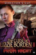 Watch The Curse of Lizzie Borden 2: Prom Night Watch123movies
