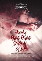 Watch Mama PingPong Social Club (Short 2018) Watch123movies
