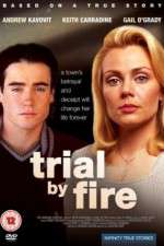 Watch Trial by Fire Watch123movies