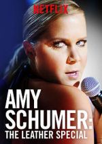 Watch Amy Schumer: The Leather Special (TV Special 2017) Watch123movies