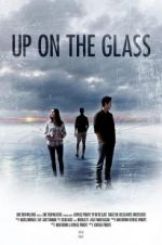 Watch Up on the Glass Watch123movies