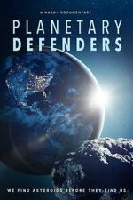 Watch Planetary Defenders Watch123movies