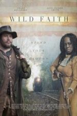 Watch Wild Faith Watch123movies