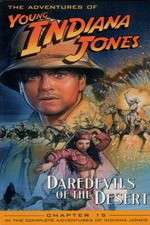 Watch The Adventures of Young Indiana Jones: Daredevils of the Desert Watch123movies