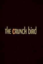 Watch The Crunch Bird Watch123movies
