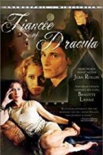 Watch Dracula\'s Fiancee Watch123movies