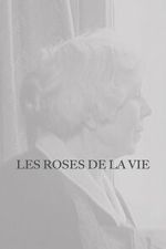 Watch Les Roses de la vie Watch123movies
