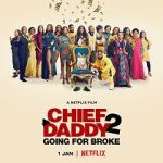 Watch Chief Daddy 2: Going for Broke Watch123movies