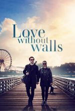 Watch Love Without Walls Watch123movies