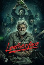 Watch Dinner with Leatherface Watch123movies