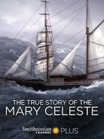 Watch The True Story of the Mary Celeste Watch123movies