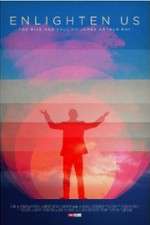 Watch Enlighten Us Watch123movies