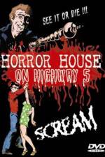 Watch Horror House on Highway Five Watch123movies