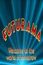 Watch 'Futurama' Welcome to the World of Tomorrow Watch123movies
