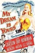 Watch My Dream Is Yours Watch123movies