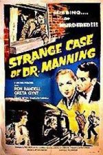 Watch The Strange Case of Dr. Manning Watch123movies