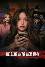 Watch He Slid Into Her DMs Watch123movies