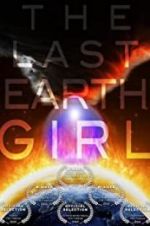 Watch The Last Earth Girl Watch123movies