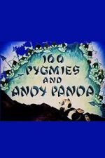 Watch 100 Pygmies and Andy Panda Watch123movies