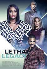 Watch Lethal Legacy Watch123movies