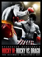 Watch Rocky IV: Rocky vs Drago - The Ultimate Director\'s Cut Watch123movies
