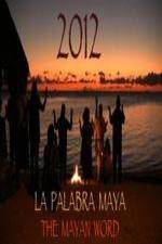 Watch 2012 The Mayan Word Watch123movies