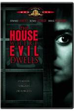 Watch The House Where Evil Dwells Watch123movies