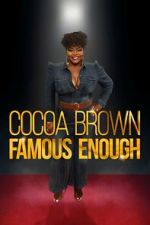 Watch Cocoa Brown: Famous Enough (TV Special 2022) Watch123movies
