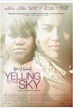 Watch Yelling to the Sky Watch123movies