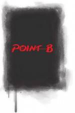 Watch Point B Watch123movies